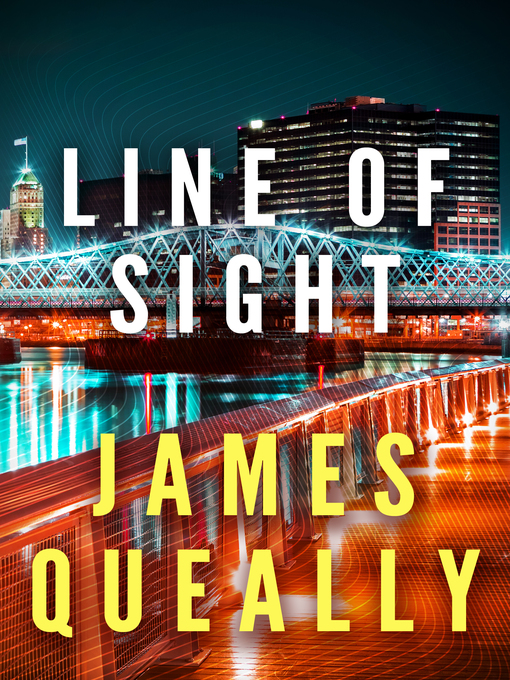 Title details for Line of Sight by James Queally - Available